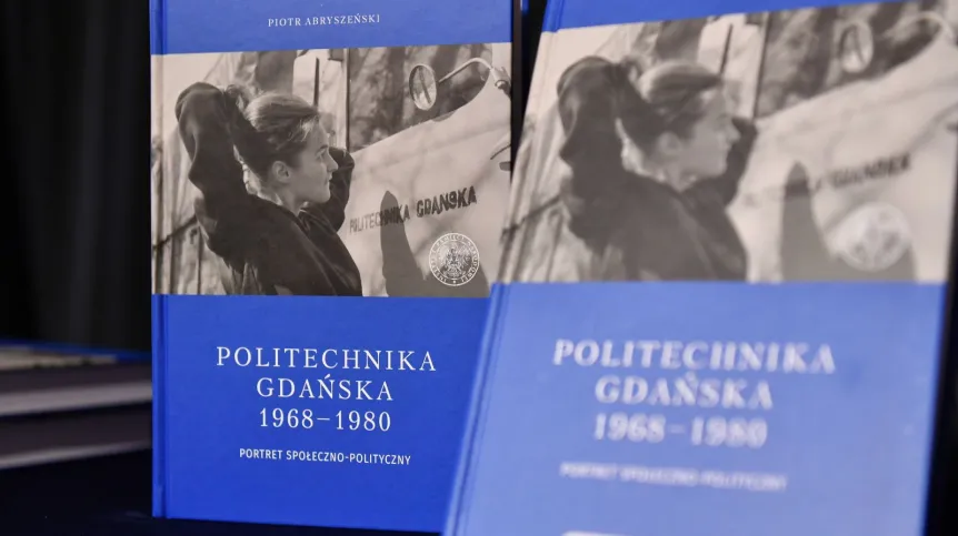 10.03.2023. Książka IPN Gdańsk "Politechnika Gdańska 1968-1980. Portret społeczno-polityczny" Piotra Abryszeńskiego. PAP/Adam Warżawa